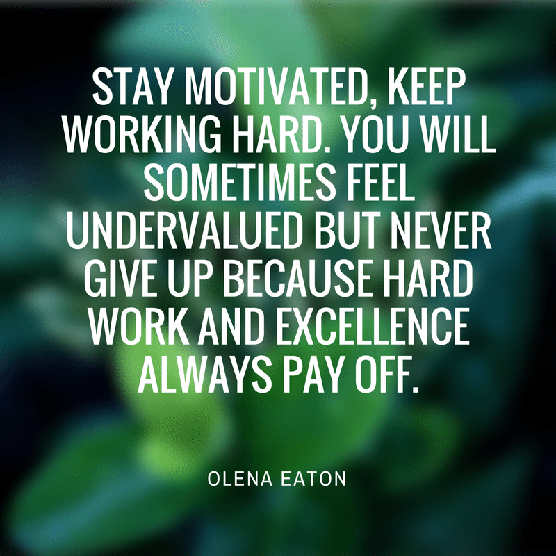 Motivation and hard work will help you achieve success